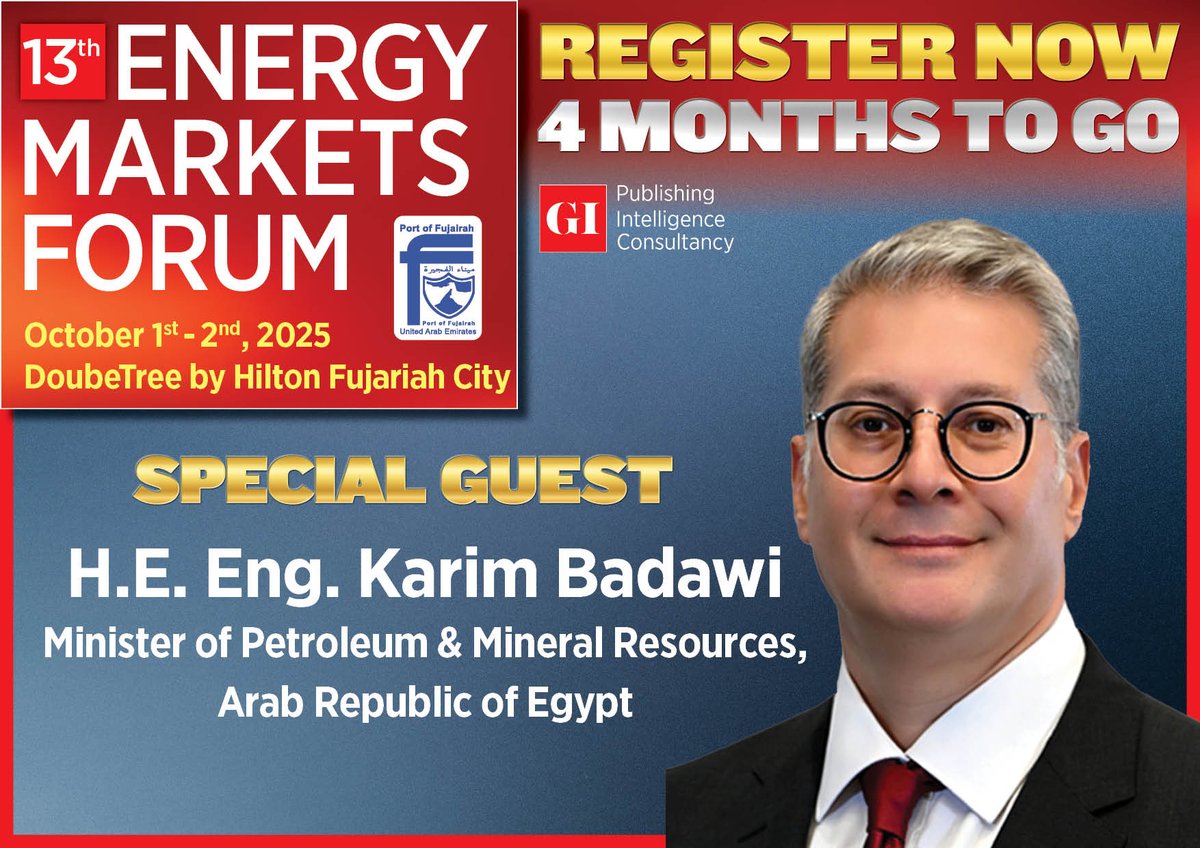 Gulf Intelligence (@gulf_intel) on Twitter photo We’re honored to welcome Karim Badawi, Minister of Petroleum & Mineral Resources, Arab Republic of Egypt as a Special Guest at the Fujairah Energy Markets Forum 2025.
Register on this link 👉 lnkd.in/d3Me-dXD
<a href="/MOPEgypt/">Ministry of Petroleum & Mineral Resources - Egypt</a> #EMF2025 #EMFWEEK25 #EnergyMarkets #MiddleEastEnergy We’re honored to welcome Karim Badawi, Minister of Petroleum & Mineral Resources, Arab Republic of Egypt as a Special Guest at the Fujairah Energy Markets Forum 2025.
Register on this link 👉 lnkd.in/d3Me-dXD
<a href="/MOPEgypt/">Ministry of Petroleum & Mineral Resources - Egypt</a> #EMF2025 #EMFWEEK25 #EnergyMarkets #MiddleEastEnergy