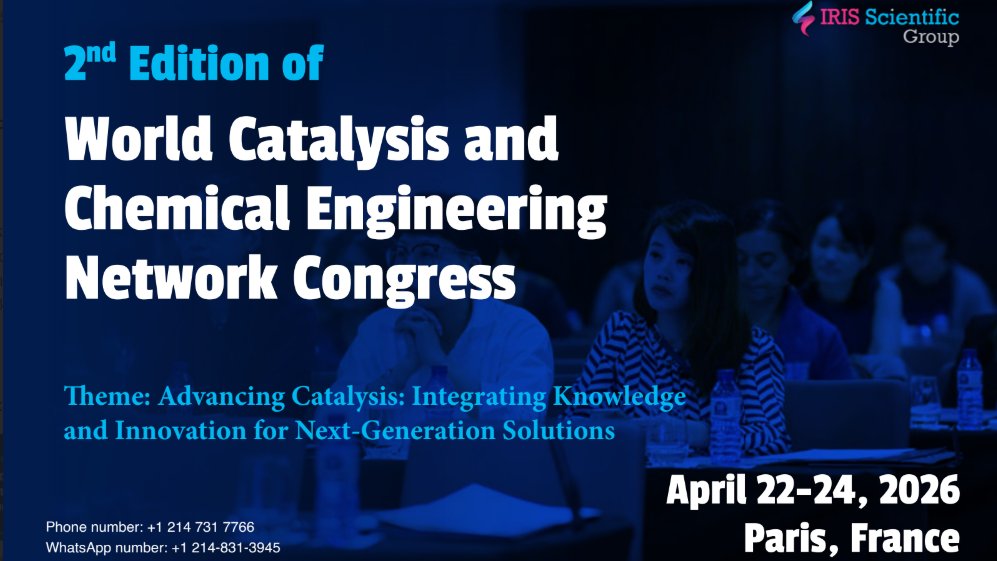CatalysisWorld's tweet photo. Get ready for the @CatalysisWorld of  2nd Edition hosted by @iris_scientific 

Join global experts to shape the future of Catalysis. Don’t miss your chance to be part of this premier gathering!

📅 April 22-24, 2026
📍 Paris
📞 +1 214 731 7766
🔗 https://t.co/uHWzqVtm1m
#WCCN2026 https://t.co/bJwM2PqrAY