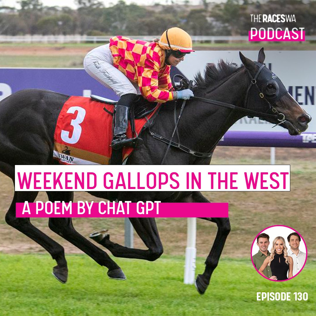 Chat GPT strikes again and produces an instant poem summarising the long weekend of racing in WA.

🎧 For this and more
Apple: apple.co/3dJtTEN
Spotify: spoti.fi/3foYA2j
