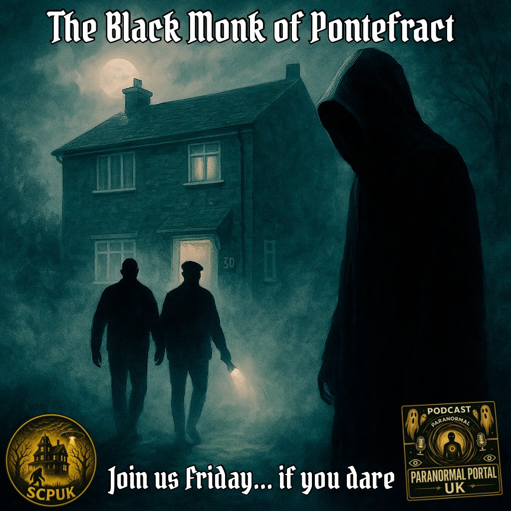 👻 Join the guys this Friday on the Paranormal Portal UK Podcast, for a deep dive into one of Europe’s most infamous hauntings: 30 East Drive, the Black Monk of Pontefract. Dare to listen? 🎙️ #30EastDrive #BlackMonk #ParanormalPodcast #paranormal