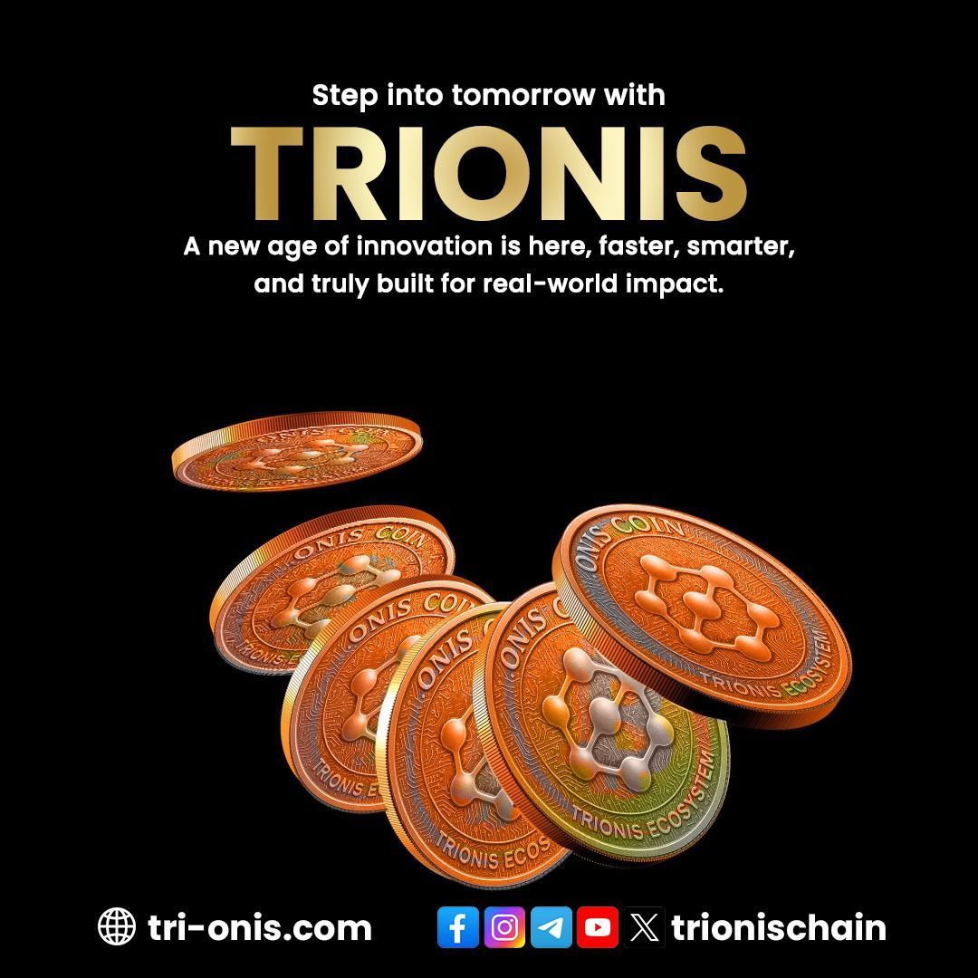 🚀 Step into tomorrow with TRIONIS
Smarter. Faster. Real impact.
Built for DeFi, NFTs, &amp; dApps ⚡
Be the change 👉 tri-onis.com
<a href="/trionischain/">TriOnis Chain</a>

#trionis #trionischain #ONIS #oniscoin #ONISPay