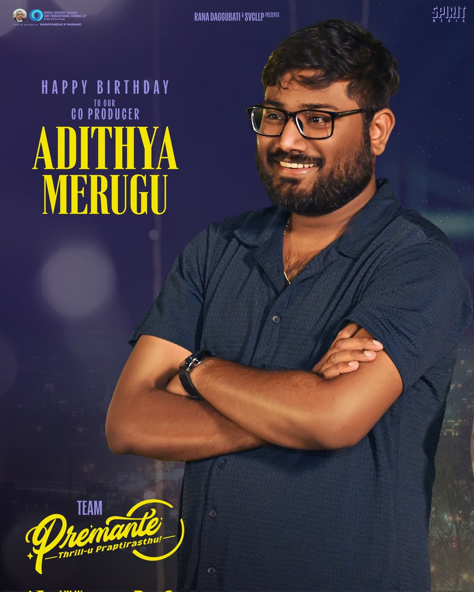 Spirit Media (@spiritmediain) on Twitter photo Team #Premante - Thrill-u Praptirasthu wishes our Co-Producer <a href="/adithyamerugu/">Adithya Merugu</a> a very Happy Birthday ❤️🔥
Here’s to many more exciting thrills and cinematic journeys ahead 🤗 🤗
<a href="/SVCLLP/">Sree Venkateswara Cinemas LLP</a> <a href="/SpiritMediaIN/">Spirit Media</a> Team #Premante - Thrill-u Praptirasthu wishes our Co-Producer <a href="/adithyamerugu/">Adithya Merugu</a> a very Happy Birthday ❤️🔥
Here’s to many more exciting thrills and cinematic journeys ahead 🤗 🤗
<a href="/SVCLLP/">Sree Venkateswara Cinemas LLP</a> <a href="/SpiritMediaIN/">Spirit Media</a>