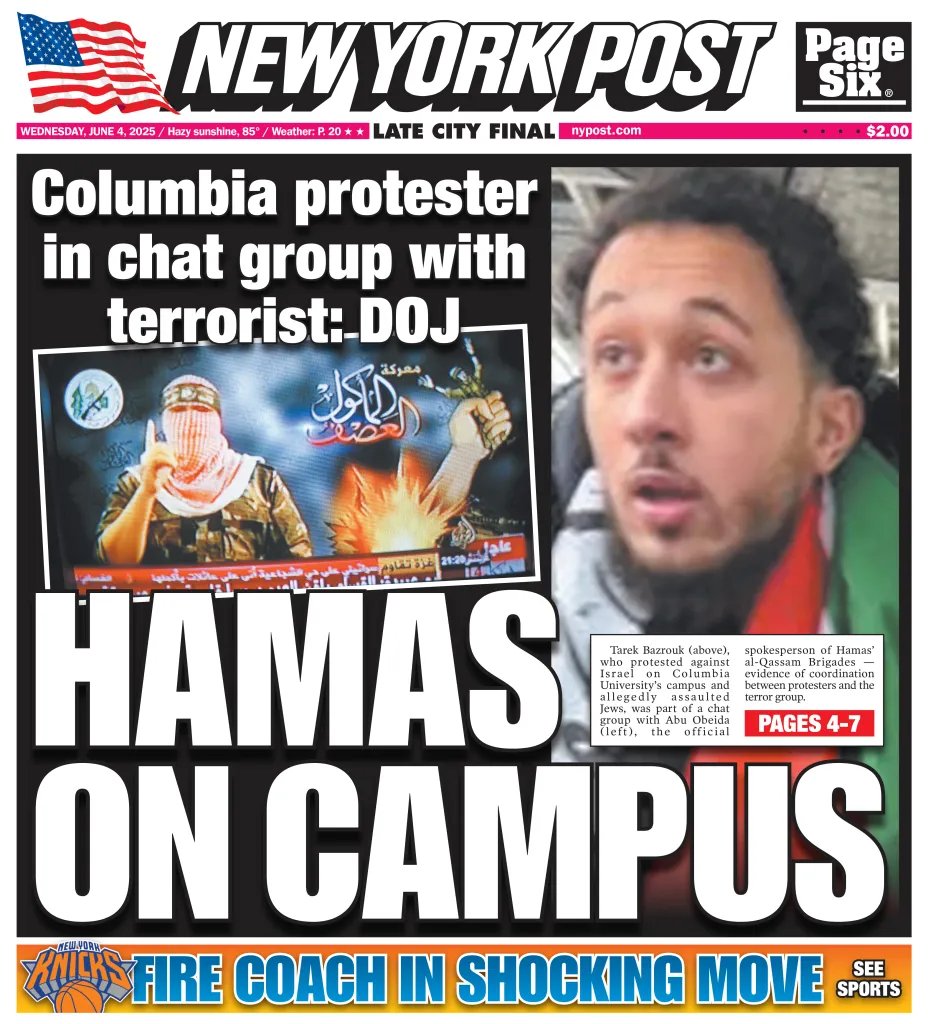 Today's cover: Columbia protestor had direct link to Hamas’ deadly al-Qassam Brigades militant group: DOJ trib.al/KYEn0W7