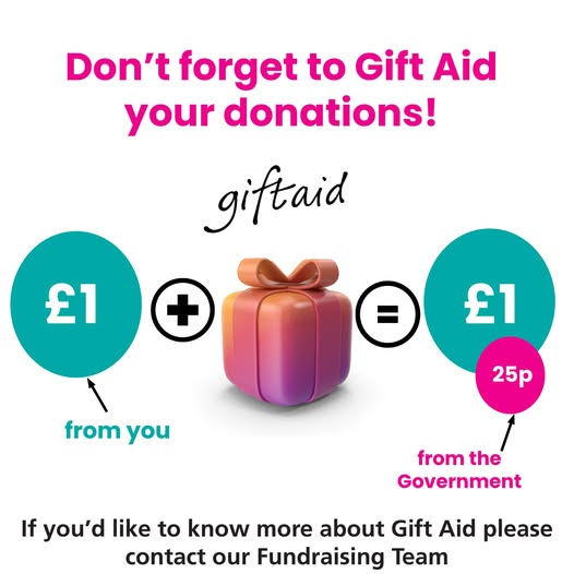 When you donate online here: tinyurl.com/n488t5ya you can tick the #GiftAid box, which means we receive an extra 25% from the Government on your donation. If you're donating funds a different way please talk to our #fundraising team and they will give you a handy form.