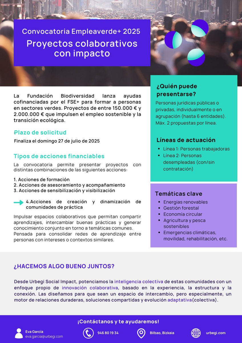 Urbegi Social Impact (@urbegiimpact) on Twitter photo 🌱 Abierta la convocatoria #Empleaverde+ 2025: ayudas de hasta 2M€ para impulsar empleo verde y comunidades colaborativas.
En <a href="/UrbegiImpact/">Urbegi Social Impact</a> te acompañamos para presentar tu proyecto.
Info y contacto en el paper adjunto.
#EmpleoVerde #InnovaciónColaborativa 🌱 Abierta la convocatoria #Empleaverde+ 2025: ayudas de hasta 2M€ para impulsar empleo verde y comunidades colaborativas.
En <a href="/UrbegiImpact/">Urbegi Social Impact</a> te acompañamos para presentar tu proyecto.
Info y contacto en el paper adjunto.
#EmpleoVerde #InnovaciónColaborativa