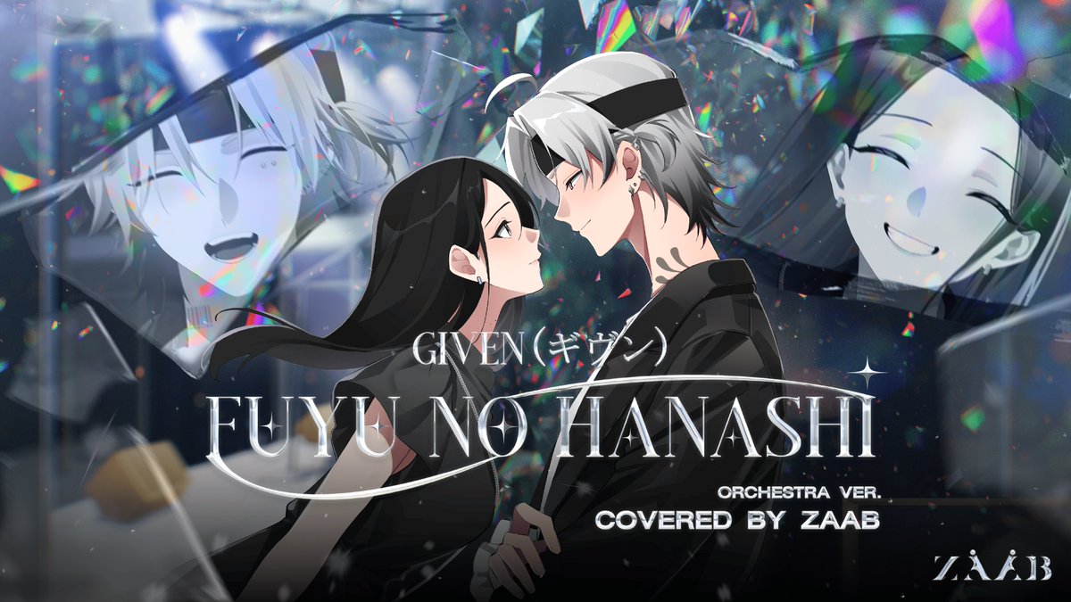 Fuyu no hanashi「GIVEN ギヴン」【Orchestra Version】Covered by ZAAB

2024.07.13 6PM (GMT+7)  

Premiere Now : youtube.com/watch?v=LCaUSe…

"รักนี้จะอยู่เช่นนั้นตลอดกาล" 

#ZÄÄB #DearLil_ZÄÄB 
#Fuyunohanashi #GIVEN
#VTuber #VTuberTH