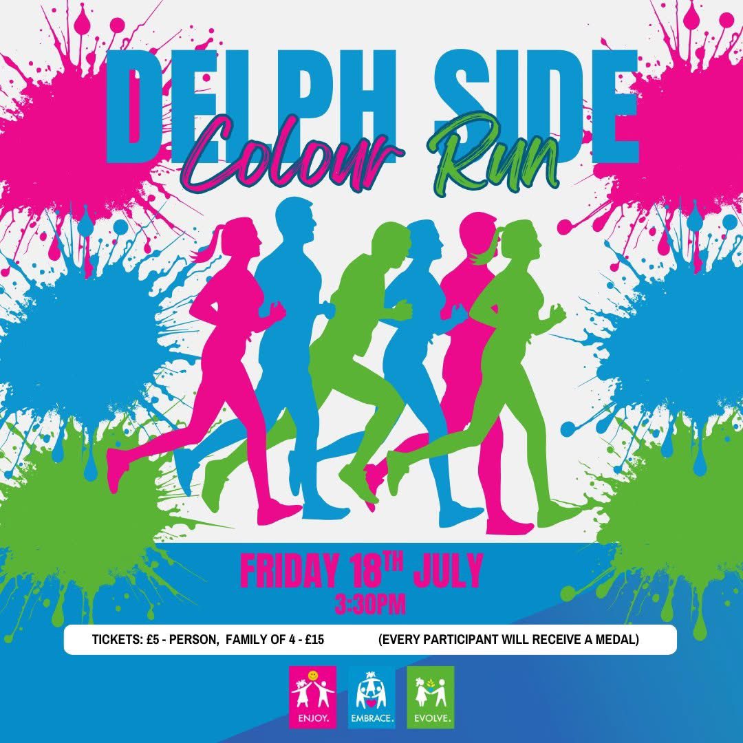 Delph Side Colour Run

Friday 18th July - 3:30pm
Tickets: £5 - person, Family of 4 - £15

Tickets available using the link below. 
ticketsource.co.uk/delph-side-com…

#enjoy #embrace #evolve