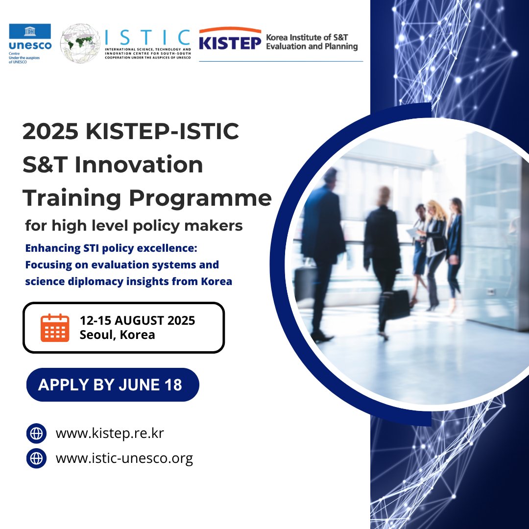 istic_unesco's tweet image. 📢 Applications open for the 2025 KISTEP-ISTIC STI Training (Aug 12–15, Seoul)! Focus: R&D evaluation & science diplomacy
Apply by June 18 👉 bit.ly/44WNZ6JMore
More info 👉 bit.ly/3HgxYid