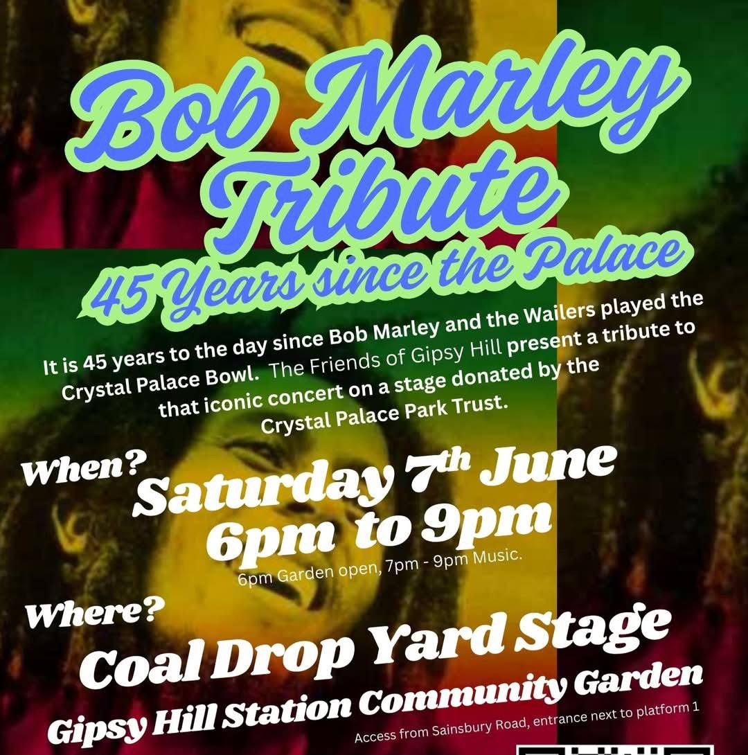 This Saturday in the Gipsy Hill Station Gardens Coal Drop Yard Stage (under canvas) from 6pm
we welcome a Bob Marley Tribute Band.

45 years to day since he played the Palace. 

Come and join us, food and drink available. Music from 7pm.

tickettailor.com/events/friends…