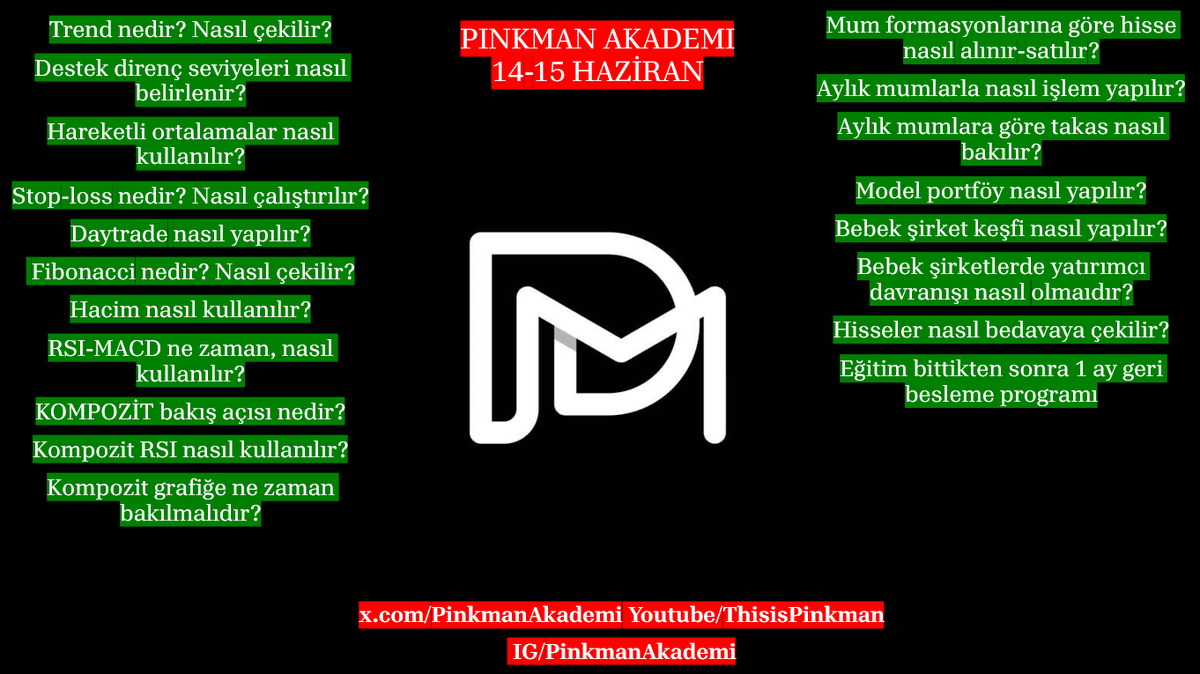 EĞİTİM DUYURUSU
Herkese merhaba. Yıl içerisinde toplamda 4 eğitim yapıyorum. Bu 3. eğitim olacak. Katılım kişi sayısı sınırlıdır.

Eğer borsaya bir iş gözüyle bakıyorsanız ve bu işe gönül verdiyseniz, stratejimi beğeniyorsanız bilgi ve detaylar için mesaj atabilirsiniz.