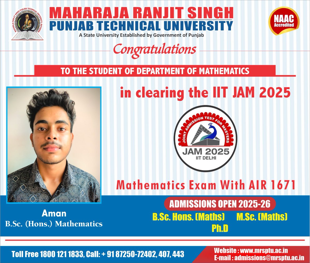 It's a matter of pride and celebration for #MRSPTU.....

Aman student of BSc. (Hons.) Mathematics, Batch 2025(YoP) has cleared IIT JAM 2025 Mathematics Exam and bagged AIR 1671. 

Congratulations to Aman, his Family and #Mathematics Department for this proud moment.
#IIITJAM