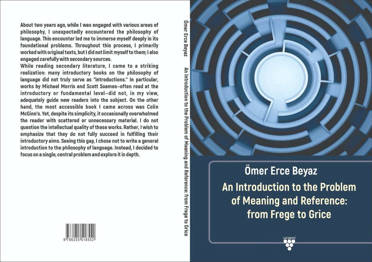 FelsefeOncul's tweet photo. 📌 Ekibimizden Ömer Erce Beyaz’ın kaleme aldığı “An Introduction to the Problem of Meaning and Reference: from Frege to Grice” raflardaki yerini aldı! 

📌 Sipariş için: https://t.co/SoX1H5AI9e https://t.co/frGxJmJ7w1