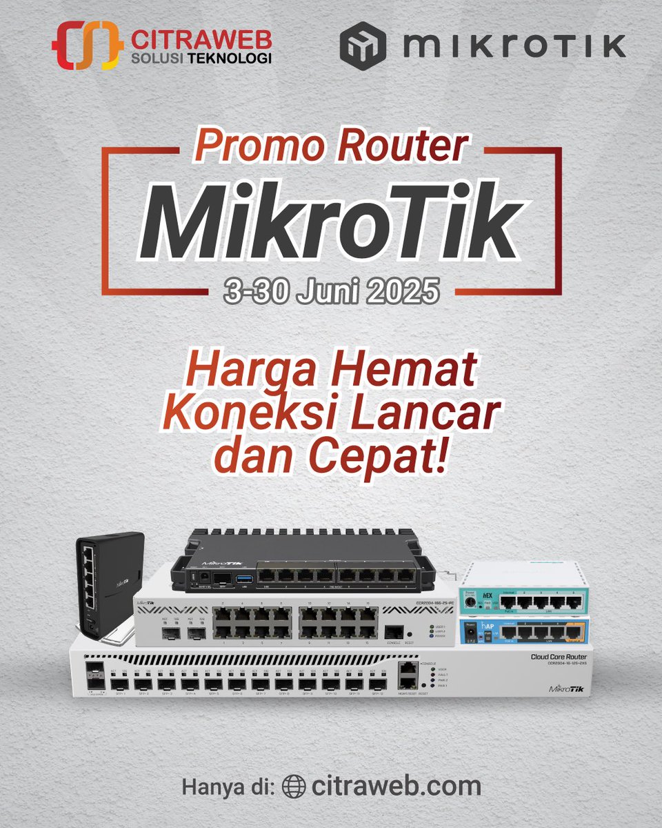 🛍Dapatkan perangkat jaringan MikroTik seperti Router dan Wireless Indoor dari Citraweb dengan Harga promo di bulan Juni agar lebih hemat untuk koneksi lancar dan cepat hanya melalui website Citraweb:
🛒citraweb.com/produk/?katego…
📅2-30 Juni 2025

#PromoMikroTik #MikroTik #Citraweb