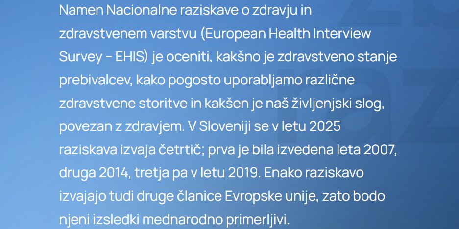 Ravnokar (in jeseni) poteka Nacionalna raziskava o zdravju in zdravstv. varstvu - v vzorec je vključenih po 8.000 oseb, ki so na svoj naslov prejele vabilo za sodelovanje - preko spletnega vprašalnika ali osebno s pomočjo terenskega sodelavca.
<a href="/NIJZ_pr/">NIJZ</a> 
nijz.si/podatki/podatk…