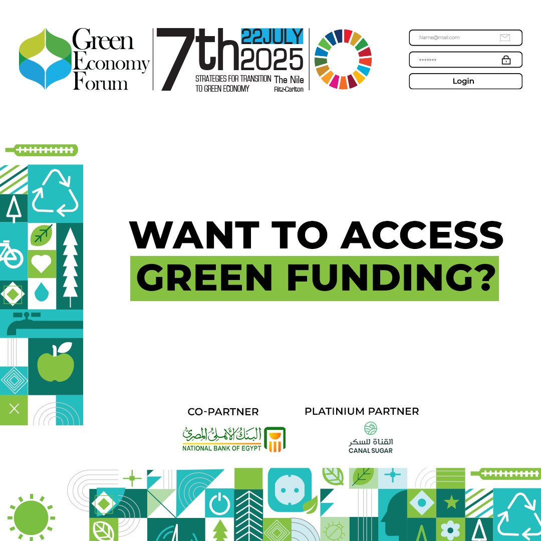 Explore where to find it and how to qualify — from ESG funds to public incentives at the 7th Green Economy Forum in July 2025.

🎟️ Book your seat now: shorturl.at/MDqKa
📅 Date: 22 July 2025
📍 Location: The Nile Ritz-Carlton Cairo

#GEF2025 #GreenEgypt