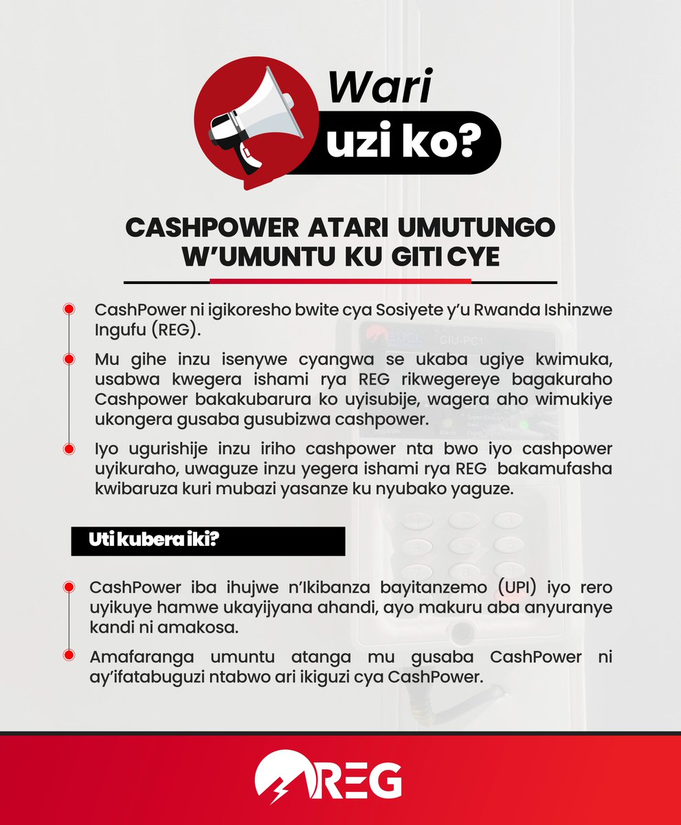 reg_rwanda's tweet photo. Muraho!
 Ese wari uzi ko cashpower (mubazi) atari umutungo w'umuntu ku giti cye?

✅Iyo inzu isenywe cyangwa ukaba ugiye kwimuka ntabwo uyimukana kuko amakuru yayo aba ahujwe n'ikibanza bayitanzemo.

✅Icyo ukora, ni ukwegera abakozi ba REG bakayisubirana, wazongera kuyikenera ugasaba kuyisubizwa igahuzwa n'amakuru mashya.

✅Iyo uguze inzu ikaba isanzwe iriho cashpower, icyo gihe usaba ishami rya REG guhindura amakuru noneho bakayikwandikaho.

Ku bindi bisobanuro wahamagara 2727.