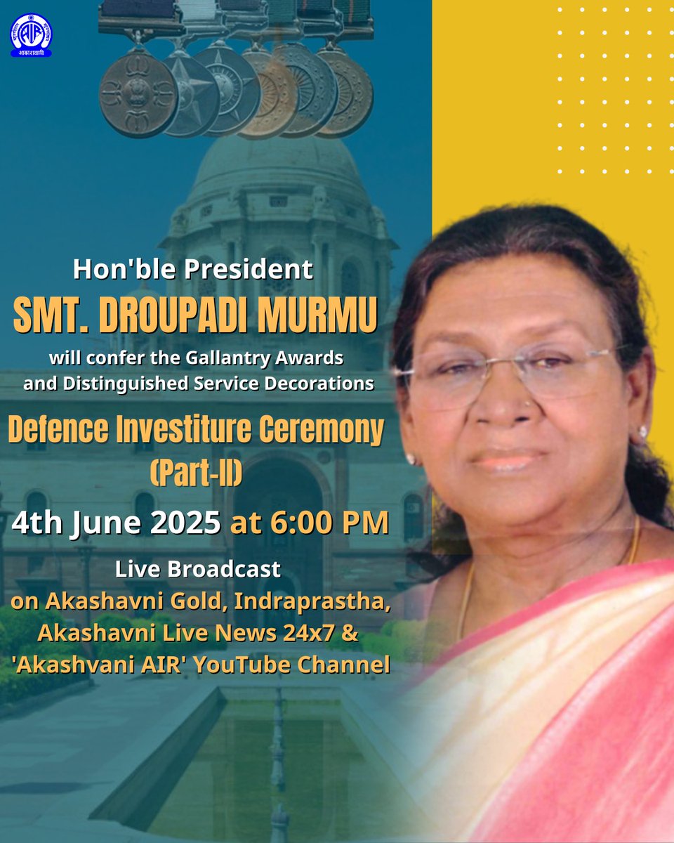 This evening from 6:00 PM onwards.....

Hon'ble President Smt. Droupadi Murmu will confer the Gallantry Awards and Distinguished Service Decorations in the 'Defence Investiture Ceremony' (Part-2).

Listen to it live on FM Gold, Indraprastha, Akashavni Live News 24x7 &amp; 'Akashvani
