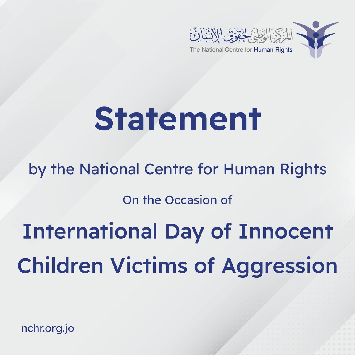 Statement by the National Centre for Human Rights
On the Occasion of the International Day of Innocent Children Victims of Aggression

Every year on June 4th, the world observes the International Day of Innocent Children Victims of Aggression, as designated by the United Nations