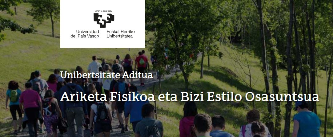 🔴(eu) Ariketa Fisikoa eta Bizi Estilo Osasuntsua Unibertsitate Aditua. Izen-emateak irekita.
🔵(es) Experto o Experta de Universidad: Ejercicio Físico y Estilo de Vida Saludable. Inscripciones abiertas.
🔗labur.eus/xspzezf6