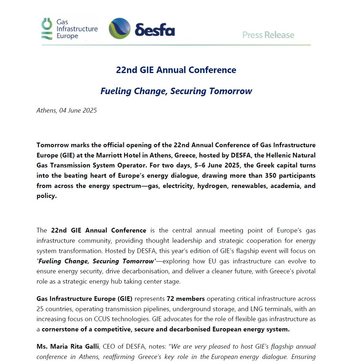 🔔 22nd GIE Annual Conference Press release is out!
Day 1 will kick off in Athens with Mr. <a href="/ArnoBuex/">Arno.buex</a>, President of <a href="/GIEBrussels/">GIE</a>, and Ms. <a href="/MariaRitaGalli1/">Maria Rita Galli</a>, CEO of <a href="/desfa_gr/">DESFA GR</a>, followed by high-level addresses from Mr. <a href="/ntsafos/">Nikos Tsafos</a>, Deputy Minister at <a href="/YpenGr/">Υπουργείο Περιβάλλοντος και Ενέργειας</a>, the Hellenic Ministry of