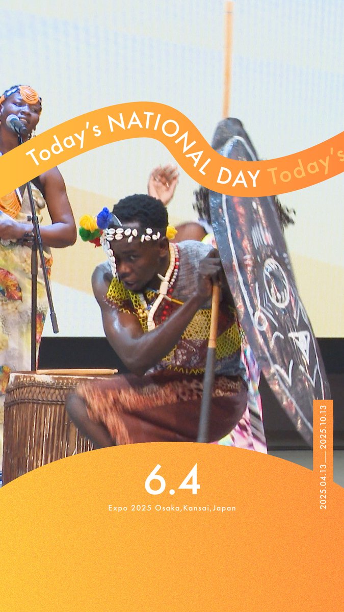 ◤Today's NATIONAL DAY -06.04-◢ 今日の #大阪・関西万博 をご紹介