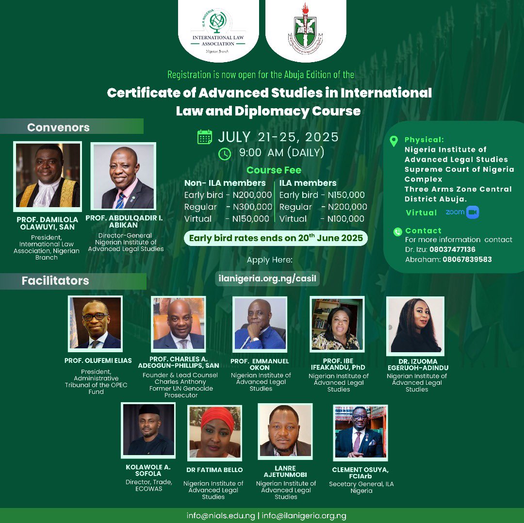 Elevate your career in international law! 

Register for the Certificate of Advanced Studies in International Law and Diplomacy to be held at the Supreme Court of Nigeria, Abuja (and online) from July 21-25, 2025. 

The course is organized by the International Law Association,