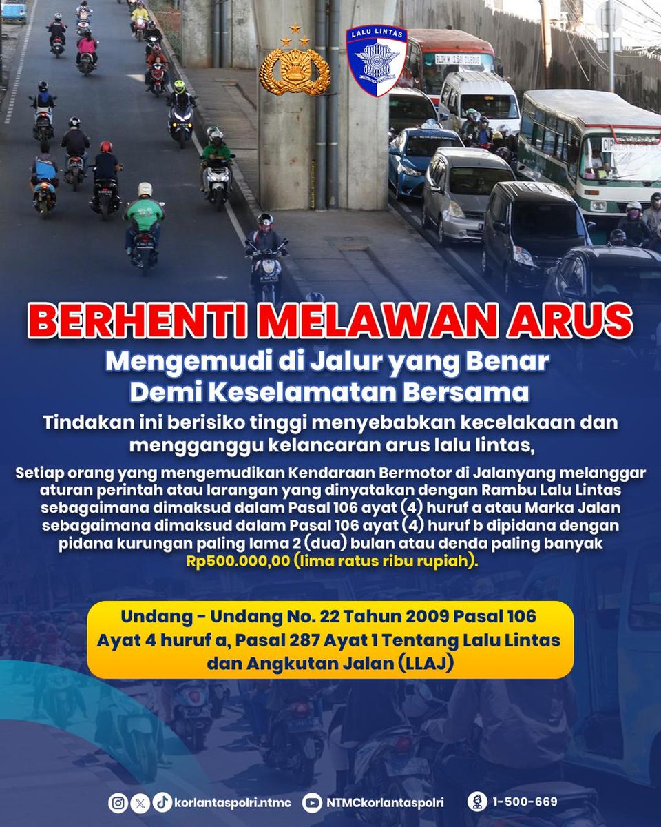 BERHENTI MELAWAN ARUS!
Demi keselamatan bersama, patuhi jalur yang benar saat berkendara. Melawan arus bukan hanya melanggar hukum, tapi juga membahayakan nyawa Anda dan pengguna jalan lainnya.

📌 Sesuai UU No. 22 Tahun 2009 Pasal 106 Ayat 4 Huruf a dan Pasal 287 Ayat 1 tentang