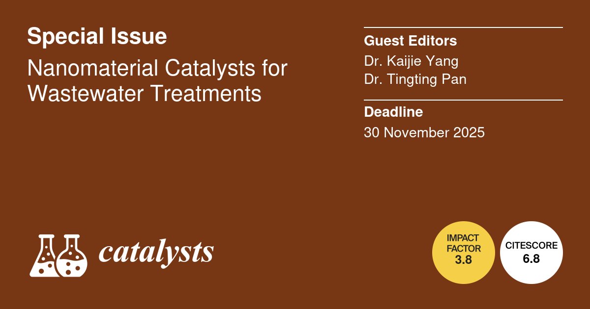 Catalysts_MDPI's tweet image. 🎉Check out our new Special Issue: #Nanomaterial Catalysts for Wastewater Treatments

📋Edited by: Dr. Kaijie Yang and Dr. Tingting Pan
⏳Deadline: 30 November 2025

🔗mdpi.com/journal/cataly…