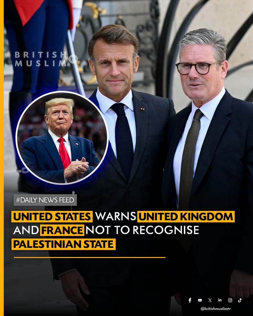 BritishMuslimTV's tweet image. The US has warned Britain and France against recognising a Palestinian state at a UN conference on 17 June. France plans to do so, while Arab states urge others to follow.
#US #warned #France #UK #recognition #Palestine #state #sources