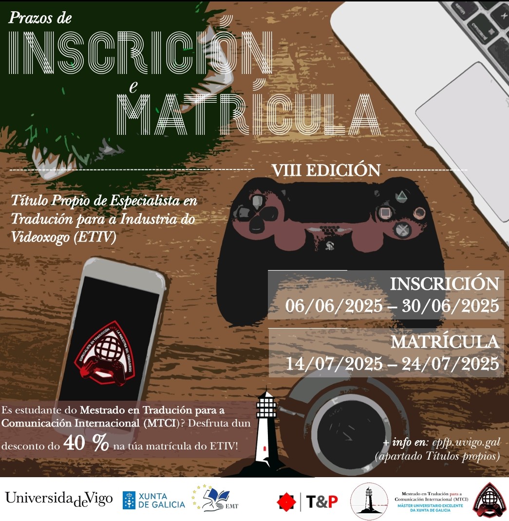 🗓️ ATENCIÓN | Este venres día 6 de xuño abre o prazo de inscrición na VIII edición do Título Propio de Especialista en Tradución para a Industria do Videoxogo (ETIV) 🎮!