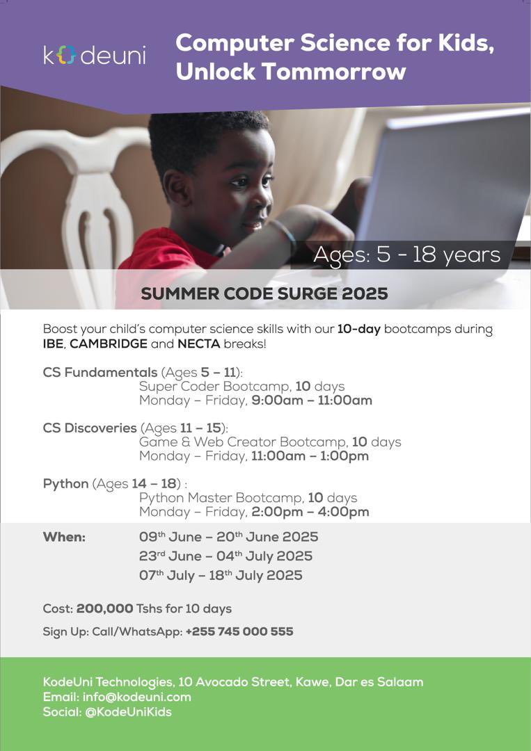 chapo255's tweet image. UNA MTOTO WA UMRI KATI YA 5-10❓

@KodeUniKids inakukaribisha mzazi kuleta mtoto wako kwenye #SummerCodeSurge ;nafasi za mtoto kujifunza computer skills kama games, coding na Python kwa siku 10.
📍 DSM,June 09 – July 18, Ada; 200,000 TZS tu.
☎️0745000555

#KodeUni #CSForAll