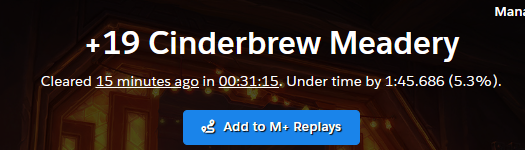 3rd Windwalker Monk to time a +19 Cinderbrew 😤