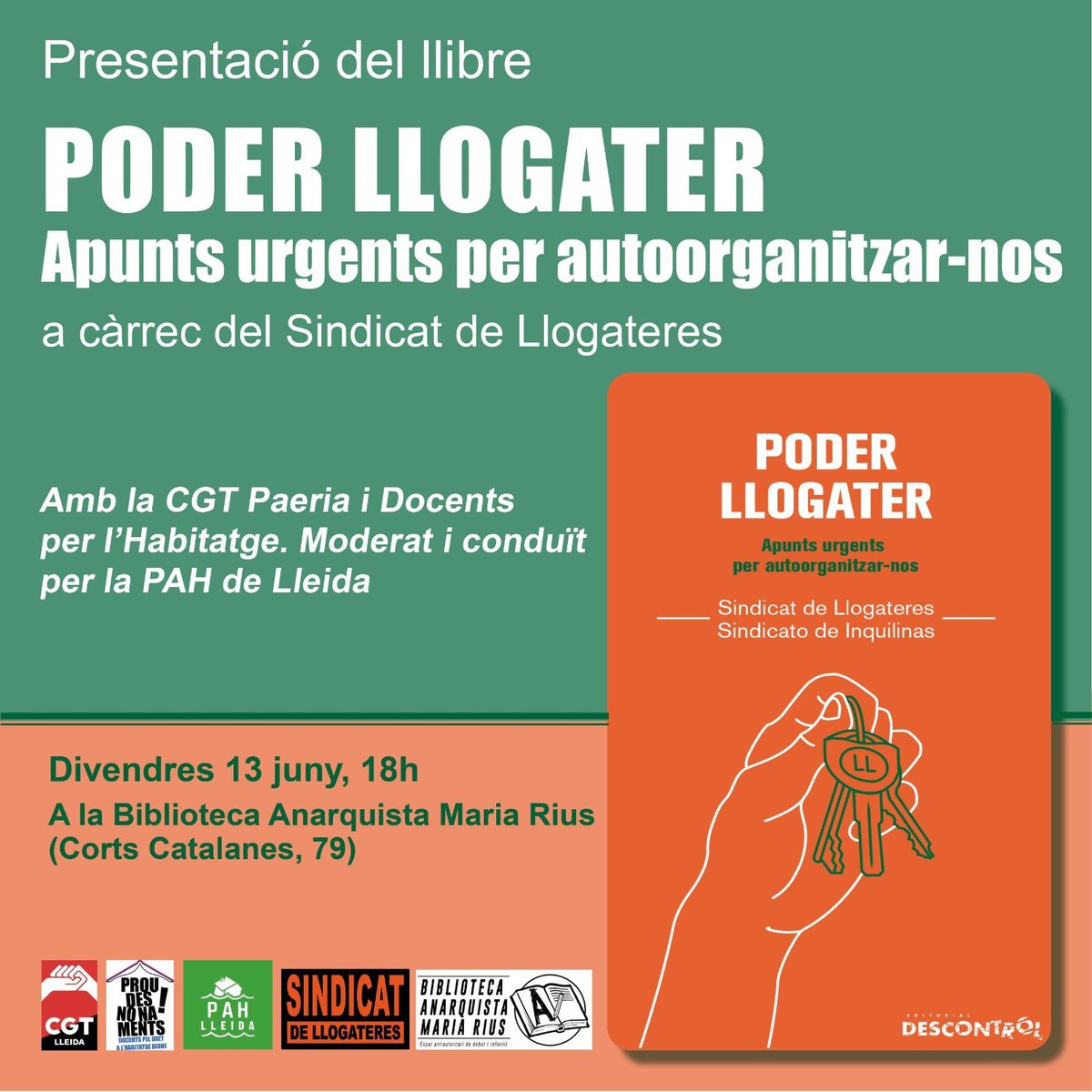 La PAH Lleida, en col·laboració amb el <a href="/SindicatLloguer/">Sindicat de Llogateres i Llogaters</a>, Docents per l'Habitatge <a href="/docents25/">Docents25</a> i la <a href="/CGTLleida/">CGT Lleida</a> us convidem a la presentació del llibre Poder llogater. 👇👇

📅 Divendres, 13 de juny

🕐 18h

📍Biblioteca Anarquista Maria Rius <a href="/BiblioMariaRius/">Biblioteca Anarquista Maria Rius</a>