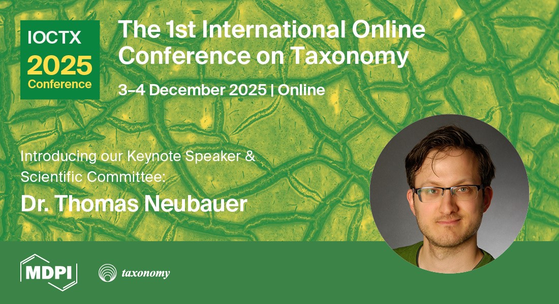 🎉 Welcome Dr. Thomas Neubauer – Keynote Speaker &amp; Committee of #IOCTX2025 !
(December 3-4, 2025, Online, CET)
🔗 Submit the abstract by August 7, 2025: bit.ly/41ZzXj4
🔗 More info: bit.ly/4bY2bOn
#Taxonomy #Paleotaxonomy #Paleobiogeography #Biodiversity