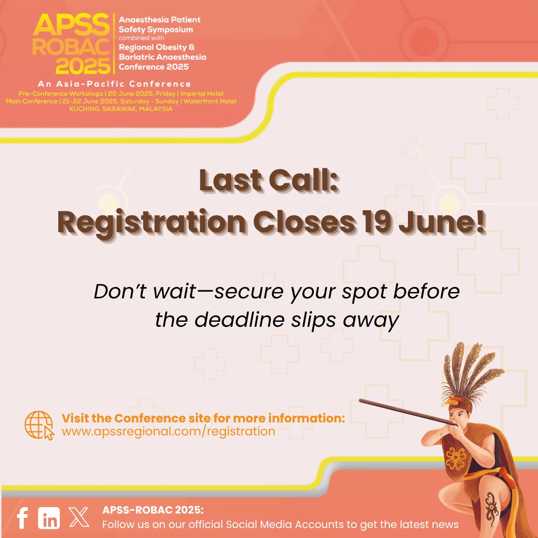 ⏳ Final call to register for APSS-ROBAC 2025 in Kuching!
Join top experts in anaesthesia &amp; bariatric care.

✅HRD Corp Claimable
🗓 Closes 19 June
🔗 apssregional.com/registration

#APSSROBAC2025 #Anaesthesia #Bariatric #PatientSafety #RegisterAPSSROBAC2025
