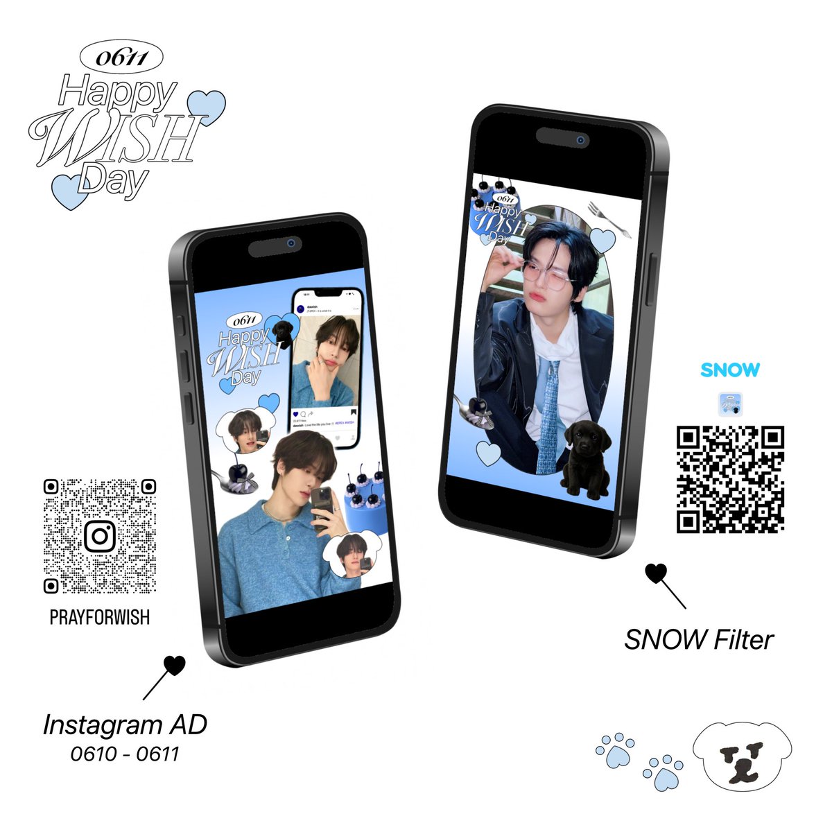 #EPEX #WISH #이펙스 #위시 #곽다윗
⠀
🐕‍🦺💙 𝘏𝘢𝘱𝘱𝘺 𝒲𝐼𝑆𝐻 𝘋𝘢𝘺 💙🐾

위시의 생일을 축하하기 위해
인스타 광고 ⋆ SNOW 필터를 준비했습니다!
많은 관심 부탁드립니다🍴

♡광고
🗓️ 𝟤𝟢𝟤𝟧.𝟢𝟨.𝟣𝟢 - 𝟤𝟢𝟤𝟧.𝟢𝟨.𝟣𝟣
📍 𝘒𝘙 / 𝘑𝘗

♡필터
🔗 m.snow.me/p/6835fb410d58…