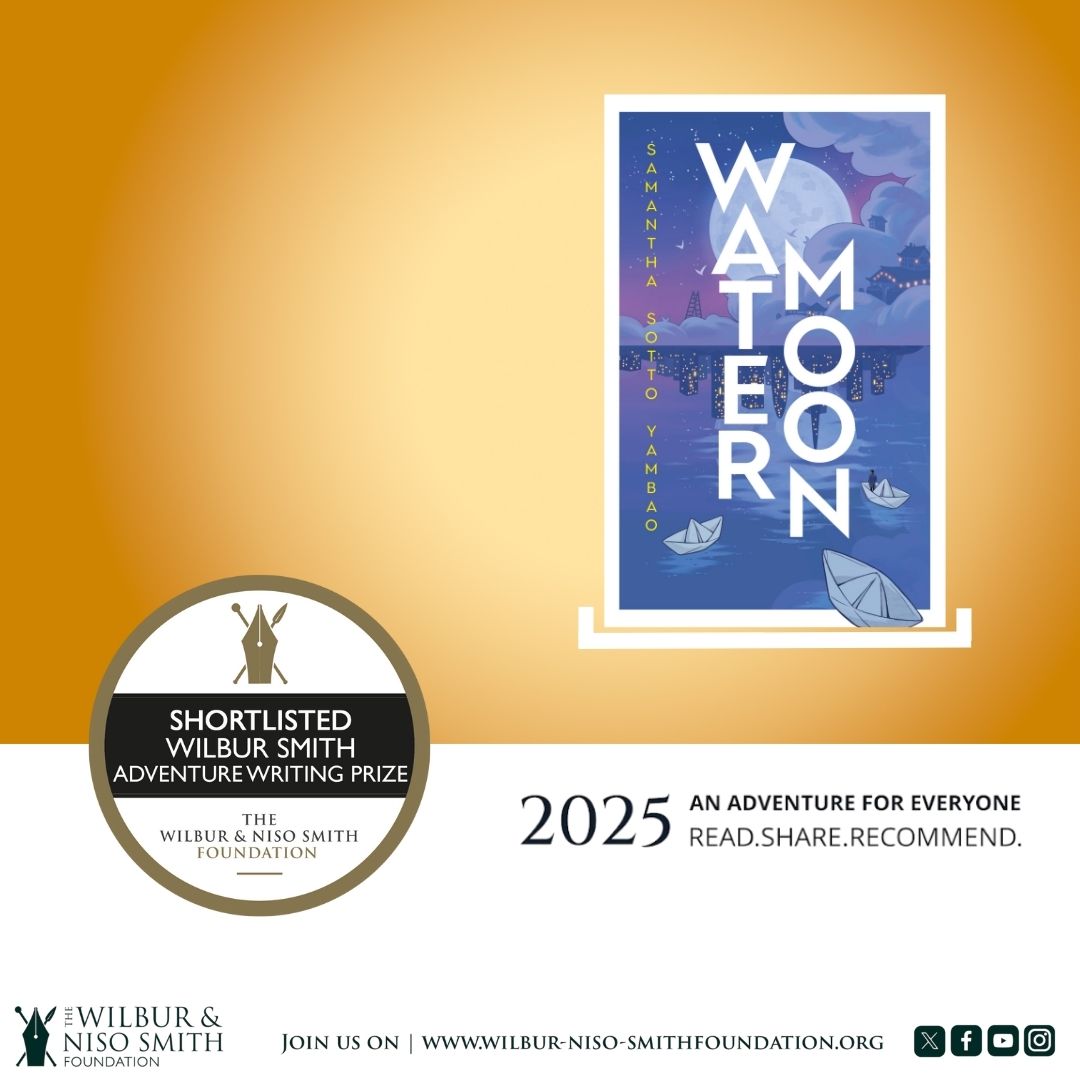 A mystical pawnshop, a missing father, a stolen regret. #WaterMoon by #SamanthaSottoYambao is a spellbinding journey through midnight puddles, paper cranes, and magical markets. Shortlisted for the 2025 #WilburSmith #AdventureWritingPrize. Read more: bit.ly/4kMAGtY