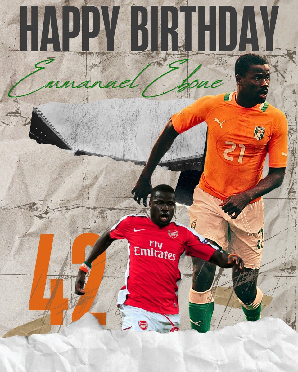 🎉 Celebrating the birthday of Ivorian Legend, Emmanuel Eboue! 🇨🇮🎂