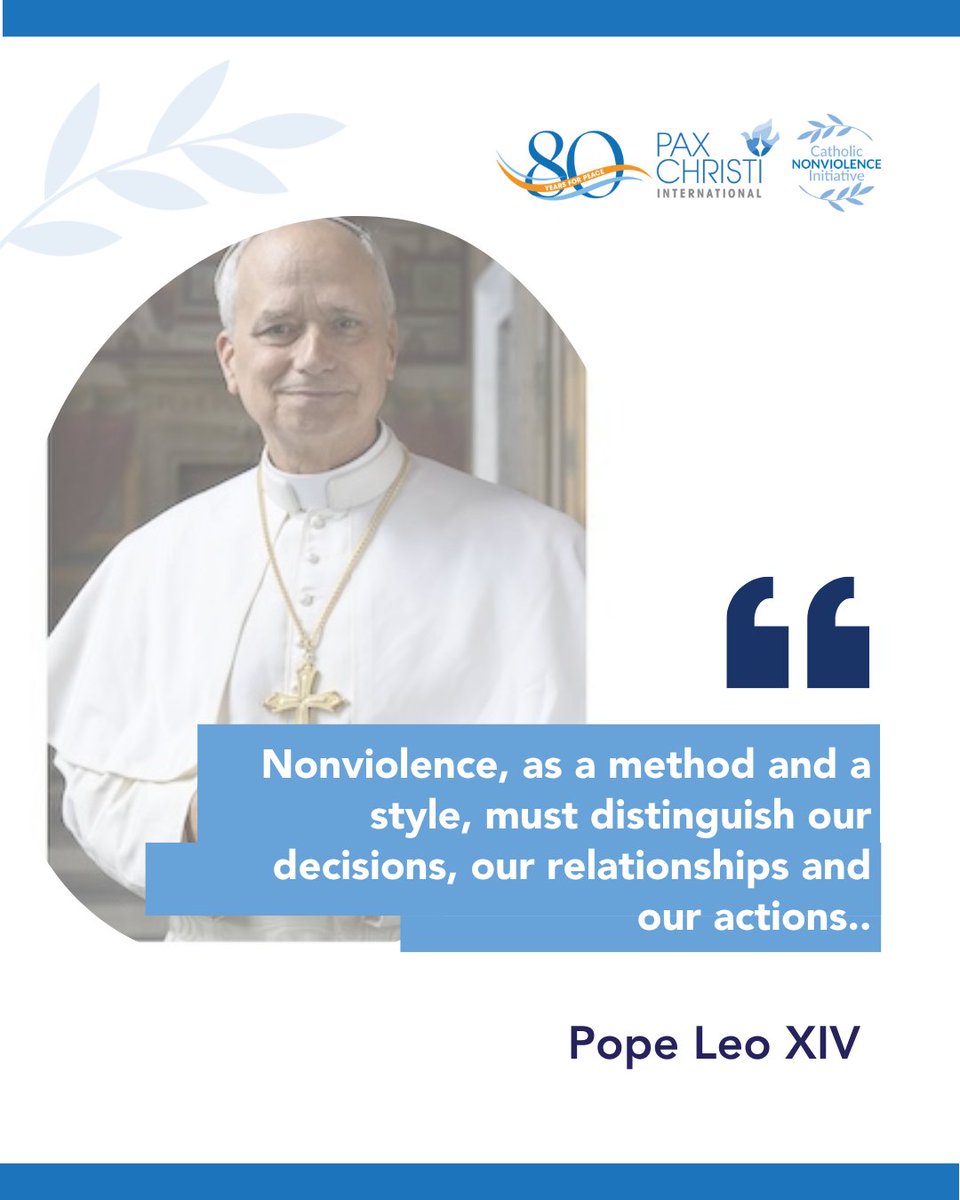 Pope Leo XIV. Leading the Church and the whole People of God. #NonviolenceNow #NonviolenceAhora