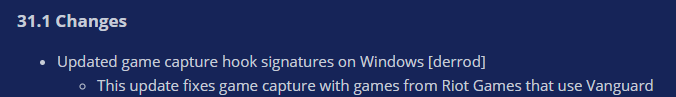 Mit Version 31.1.0 von OBS funktioniert auch der GameCapture von VALORANT und LoL wieder!

Thank God 🙏