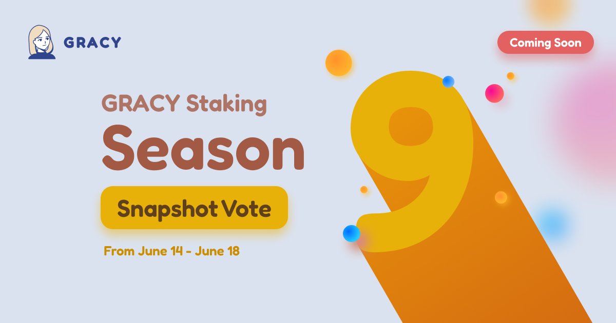 GRACY Staking Season 9 is Coming! ☀️

Season 8 wraps on June 27—and Season 9 kicks off right after on June 28!

New rewards. New Snapshot vote. New staking vibes. 🗳💰

Make your voice count, earn more $GRACY, and get ready for another airdrop 👀

Your stake. Your vote. Your