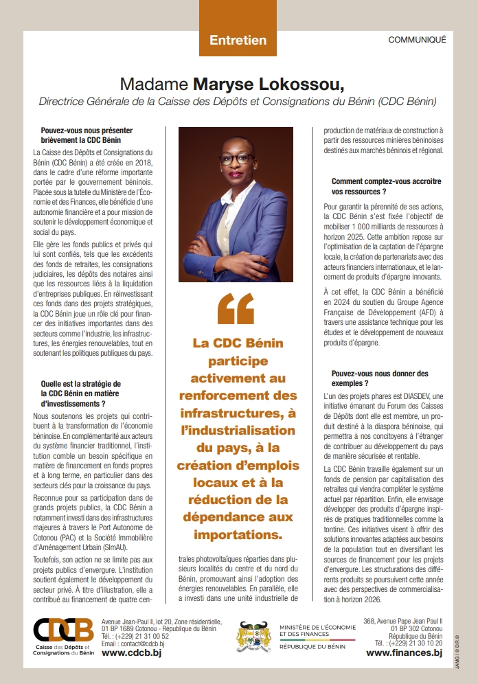 La Directrice Générale de la <a href="/cdcdubenin/">Caisse des Dépôts et Consignations du Bénin</a>, Madame Maryse LOKOSSOU, s'est exprimée sur la contribution de l'Institution à la transformation économique du Bénin dans le dossier GRAND FORMAT BENIN du magazine <a href="/jeune_afrique/">Jeune Afrique</a>. 

Lisez l'intégralité de l'entretien.
