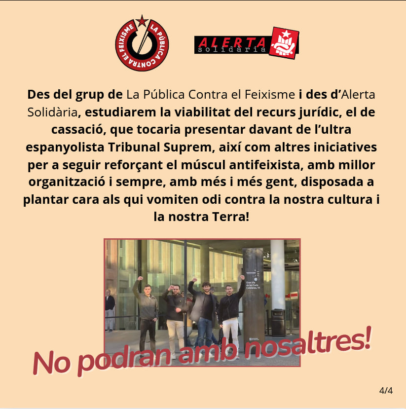 Alerta Solidària (@alertasolidaria) on Twitter photo ⚠Augmentada la pena a 4 independentistes per una protesta contra els espanyolistes de "s'ha acabat"
L'Audiència Provincial considera que cal condemnar-los pel delicte contra el dret de reunió... I on queda el nostre dret de protesta❓
✊Tot el suport a la <a href="/publicaantifa/">La Pública Contra el Feixisme</a> ❗️ ⚠Augmentada la pena a 4 independentistes per una protesta contra els espanyolistes de "s'ha acabat"
L'Audiència Provincial considera que cal condemnar-los pel delicte contra el dret de reunió... I on queda el nostre dret de protesta❓
✊Tot el suport a la <a href="/publicaantifa/">La Pública Contra el Feixisme</a> ❗️