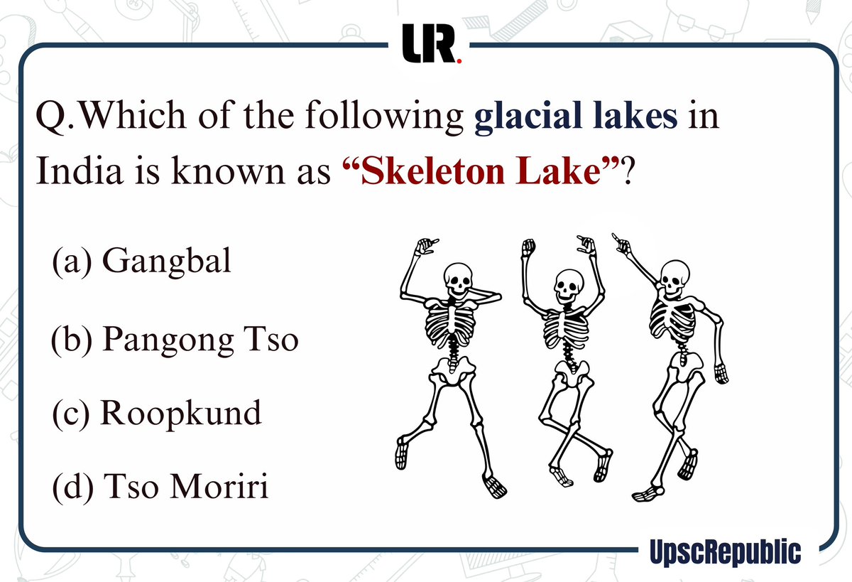 🚨 Geography  — Day 10

▫️Skeleton Lake