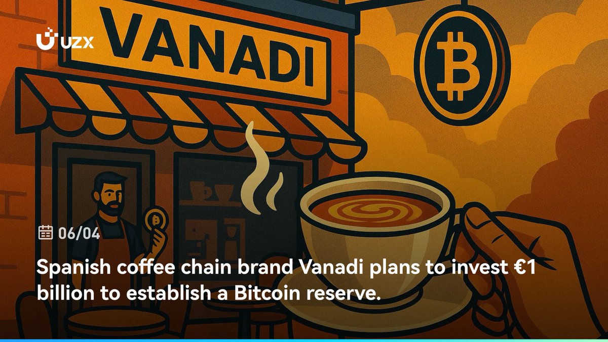 ⚡️#UZX BREAKING NEWS #Bitcoin Spanish coffee chain brand Vanadi plans to  invest €1 billion to establish a Bitcoin reserve.