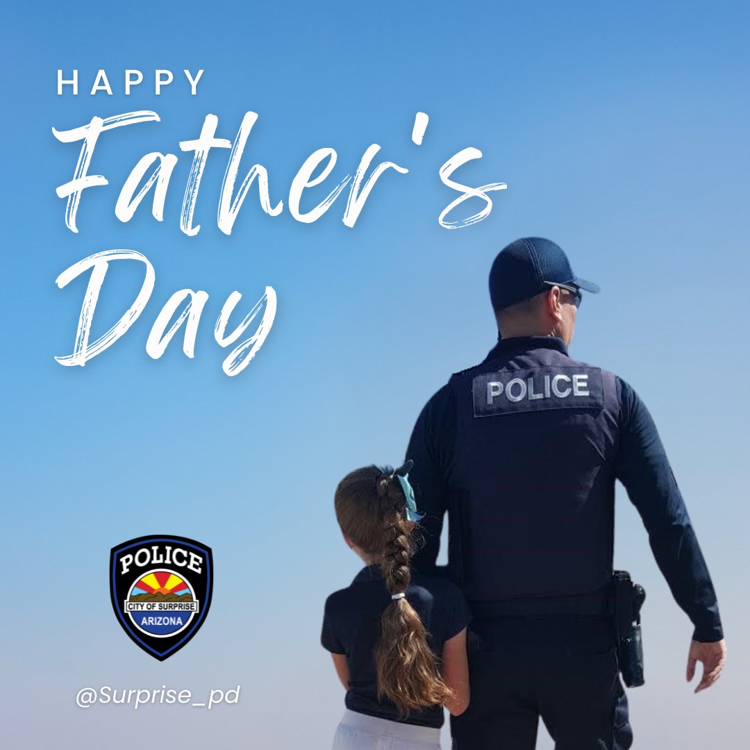 Surprise_PD's tweet image. **Happy Father’s Day from the Surprise Police Department!** 👮♂️💙
Today, we celebrate the incredible dads who give so much — not only to their families, but to our entire community. Whether you're a first responder, a dedicated volunteer, or simply a hero at home, your strength,…