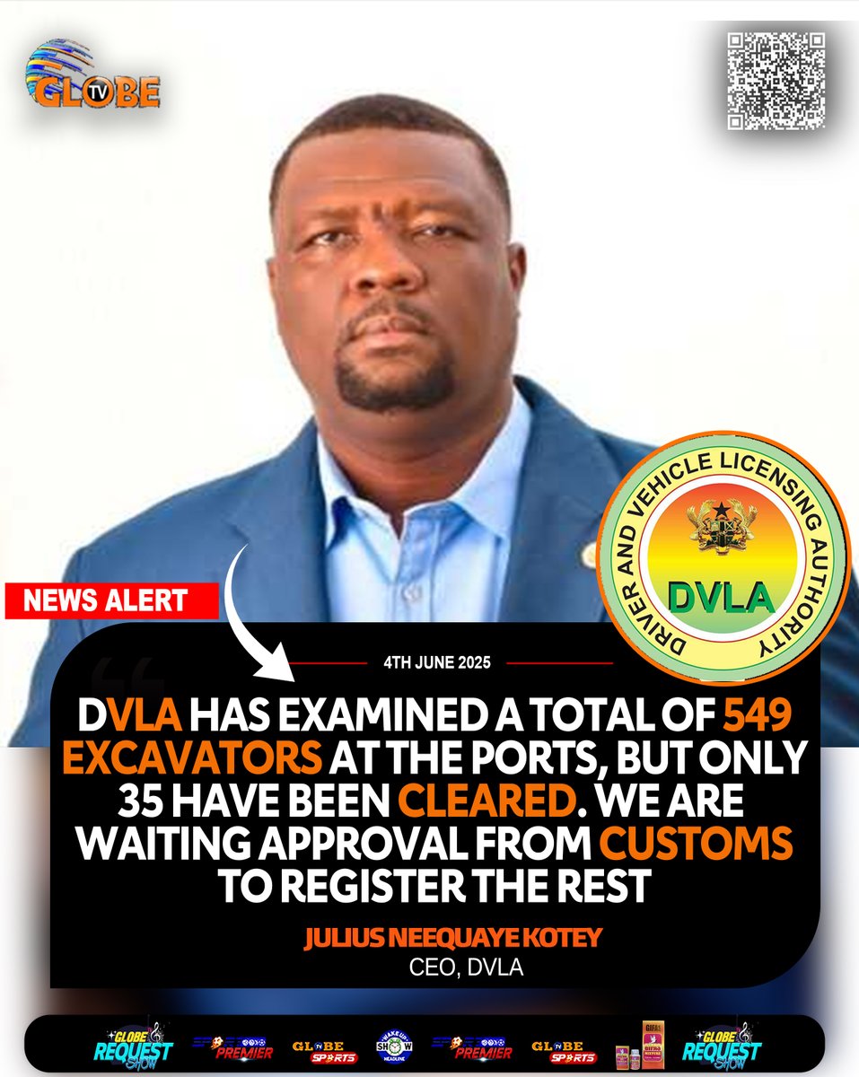 DVLA has examined a total of 549 excavators at the ports but only 35 have been cleared... - Julius Neequaye Kotey (CEO, DVLA)