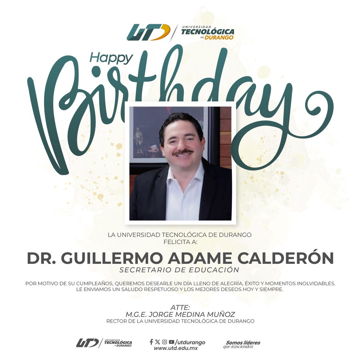 ¡Feliz cumpleaños, Dr. <a href="/guillermoadamec/">Guillermo Adame</a>!
Enviamos una cálida felicitación al Secretario de Educación, deseándole un día lleno de alegría, salud y éxito.
Agradecemos su compromiso con la educación y su valioso apoyo ¡Que continúen los logros y momentos memorables!