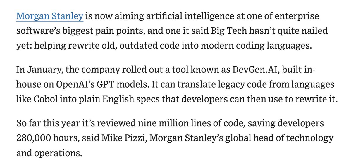 Morgan Stanley developed an in-house AI coding tool to help re-write old Cobol code into plain English.

It’s already reviewed 9m lines of code and saved 280,000 hours of developer time.