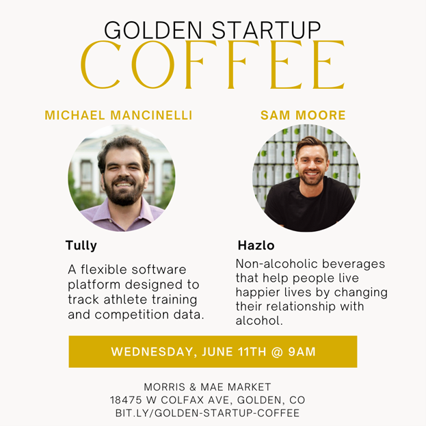 Join us next Wednesday, June 11, at Morris &amp; Mae for June’s Golden Startup Coffee! Guest speakers include Michel Mancinelli from Tully, and Sam Moore from Hazlo. See you there at 9:00 a.m., and as always, coffee’s on us!  connectsworkspace.com/golden-startup…